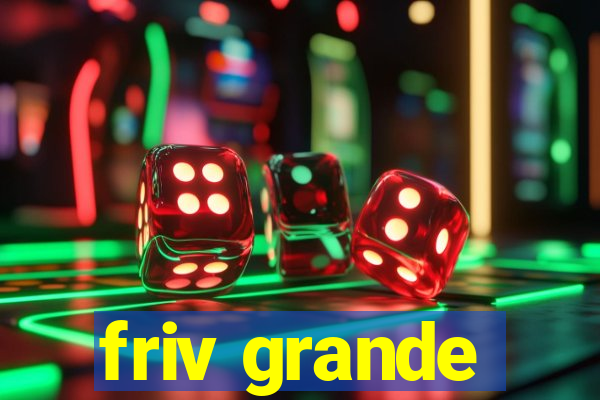 friv grande